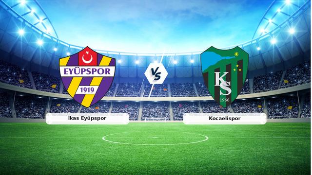 CANLI | Eyüpspor - Kocaelispor Maç Anlatımı! Maç Tarihi ve Yayın Bilgileri - 09 Mart 2026