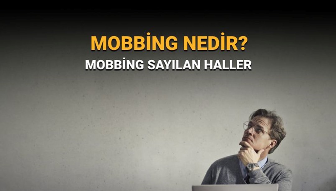 İş yerinde çalışmak için durumlar: mobbing nedir, bu ne anlama geliyor? Mobbing cezası var mı? - Türkiye haberlerini kırmak