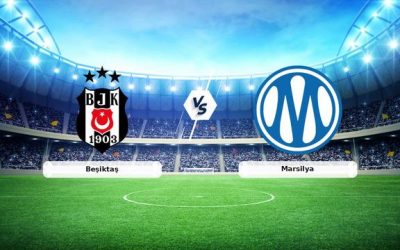 CANLI | Beşiktaş - Marsilya Maçı Heyecanı Başlıyor!